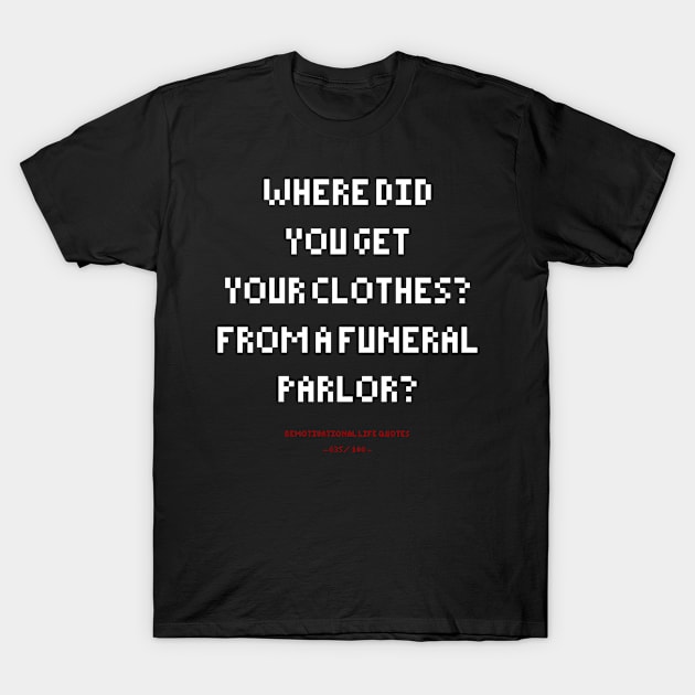 DLQ Funeral Parlor T-Shirt by GraphicsGarageProject